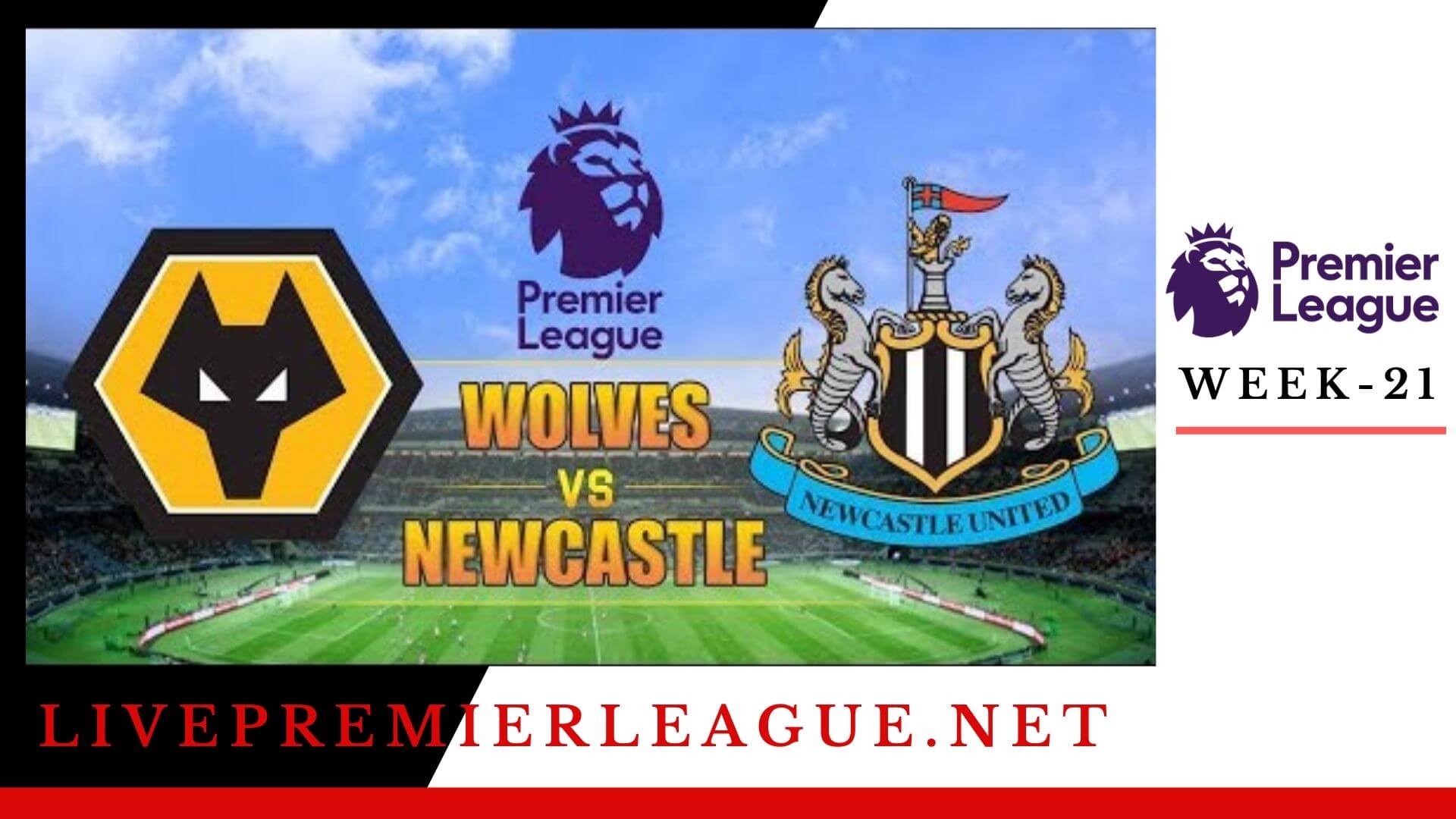 Wolverhampton Wanderers vs Newcastle United Live Stream EPL Week 21